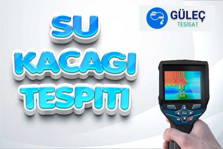 Su Kaçağı Tespiti